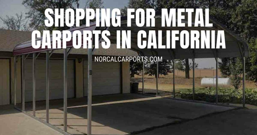 Shopping For Metal Carports in California