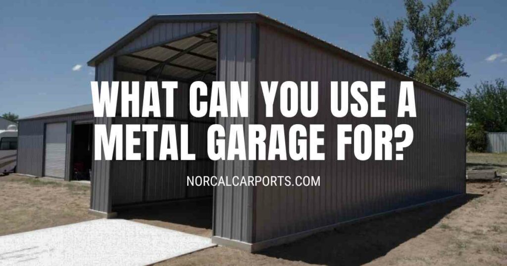 WHAT CAN YOU USE A METAL GARAGE FOR