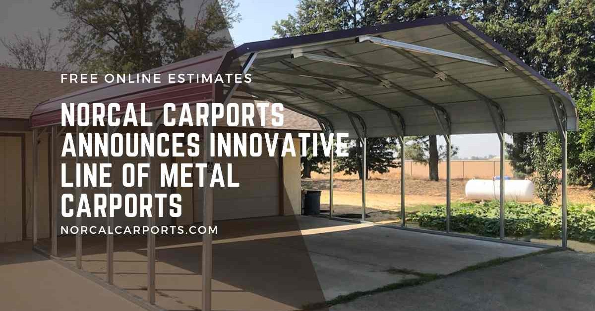 Norcal Carports Announces Innovative Line of Metal Carports